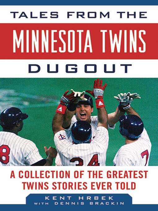 Cover image for Tales from the Minnesota Twins Dugout: a Collection of the Greatest Twins Stories Ever Told